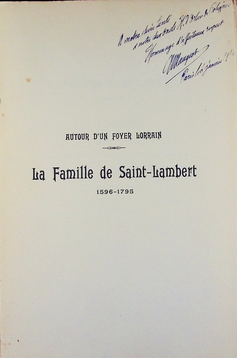 MANGEOT (Georges) - Autour d'un foyer lorrain. La famille de Saint-Lambert 1596-1795. 1913.-photo-2