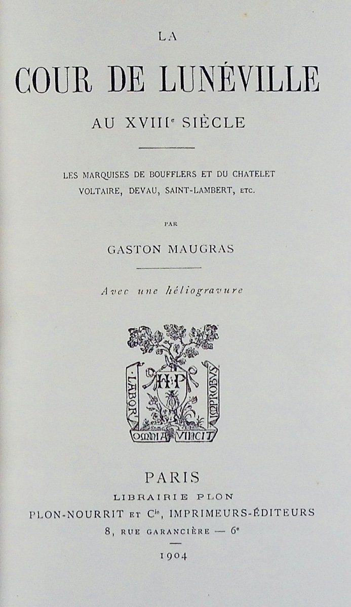 Maugras (gaston) - The Court Of Lunéville In The 18th Century. Plon-nourrit Et Cie, 1904. Hardcover.