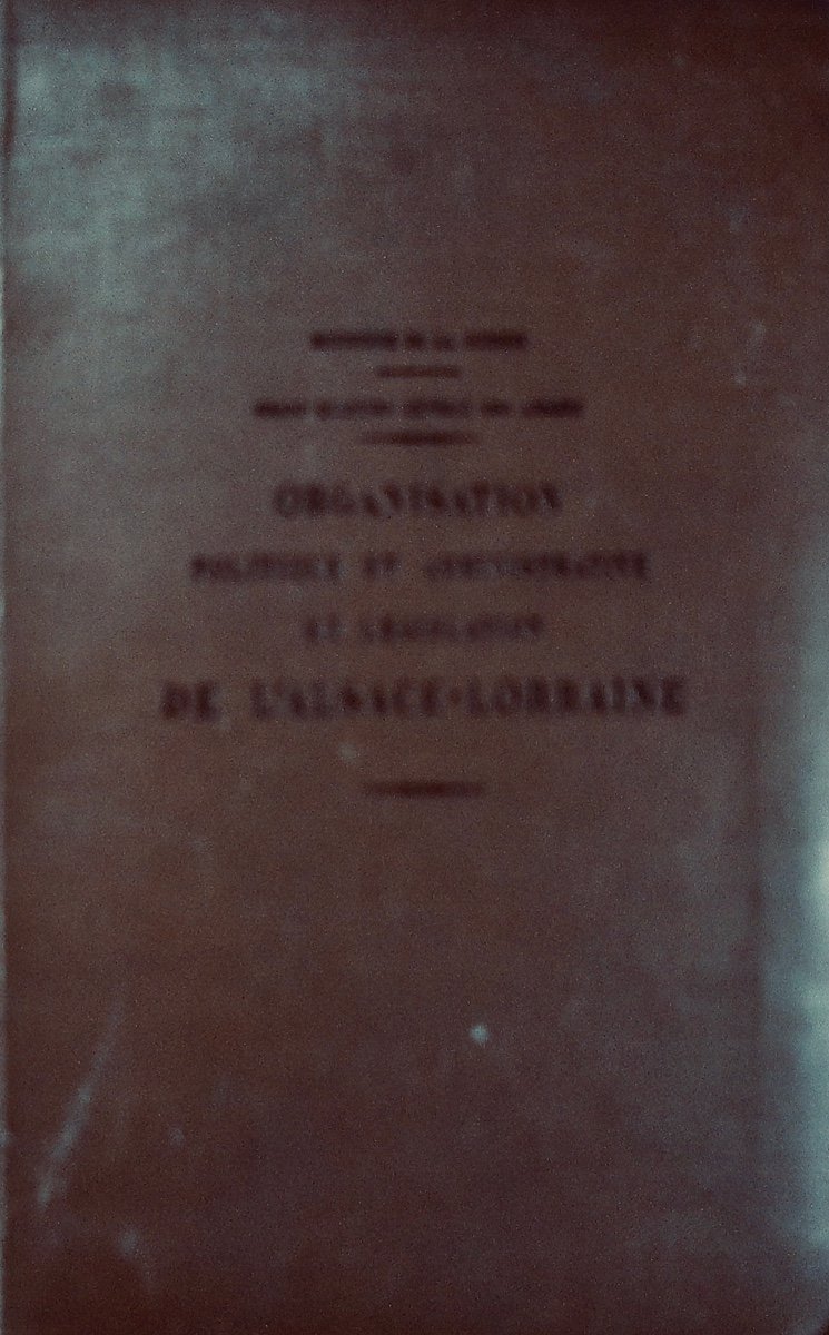 Political And Administrative Organization And Legislation Of Alsace-lorraine. 1915, Bound.-photo-2