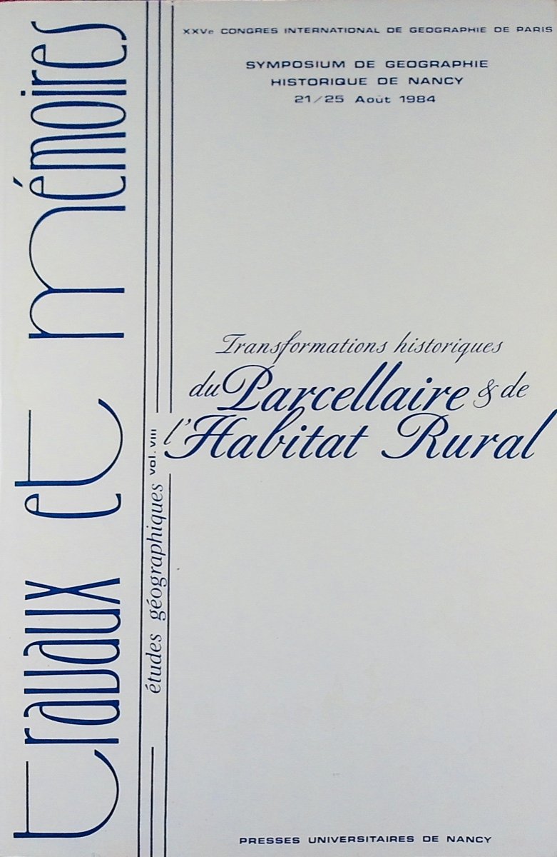 XXVth International Congress Of Geography In Paris. Nancy Symposium, 1984. Paperback.