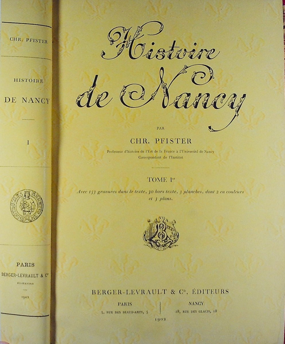 PFISTER - Histoire de Nancy. Berger-Levrault, 1902, en reliure d'éditeur aux toits de Nancy.-photo-3