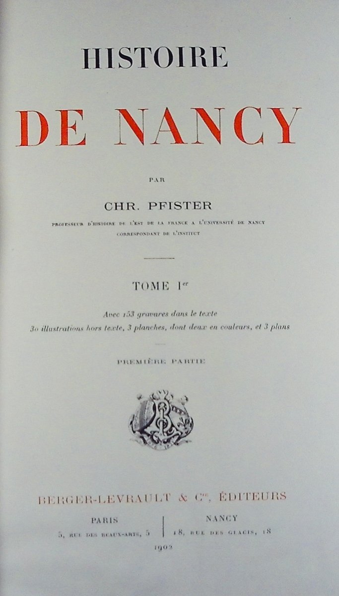 PFISTER - Histoire de Nancy. Berger-Levrault, 1902, en reliure d'éditeur aux toits de Nancy.-photo-1