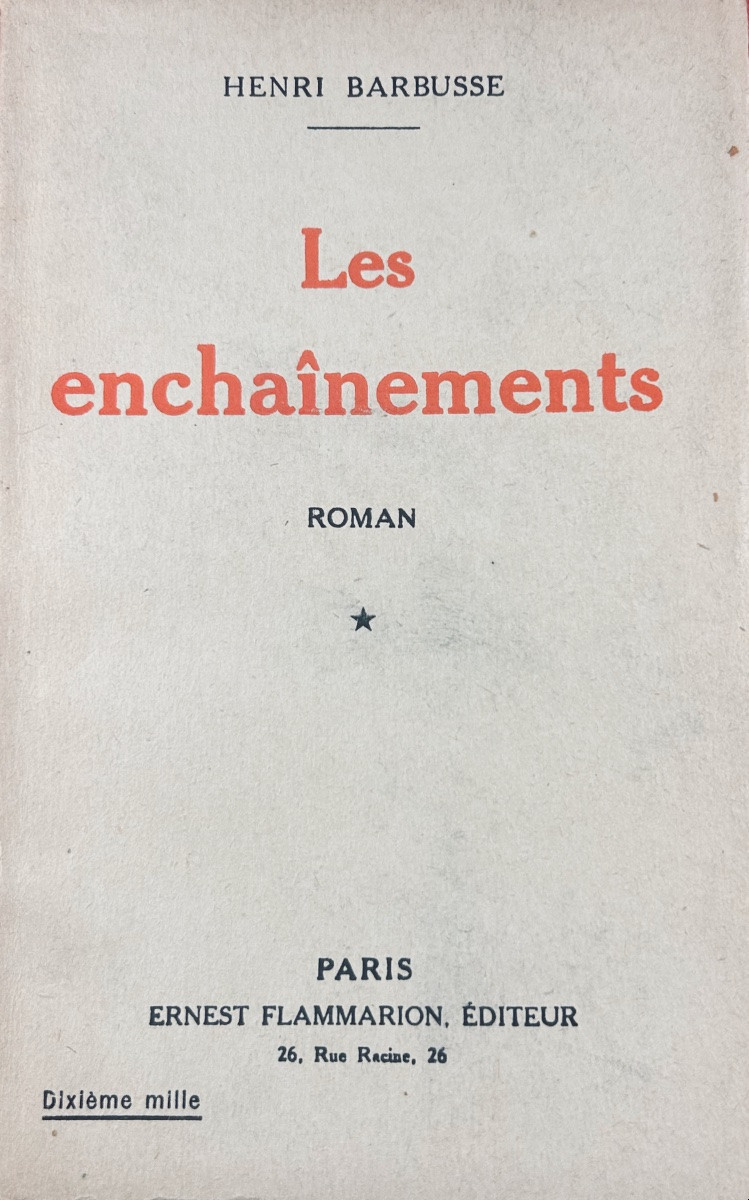 BARBUSSE (Henri) - Les enchaînements, roman. Ernest Flammarion, 1925, envoi de l'auteur.-photo-4