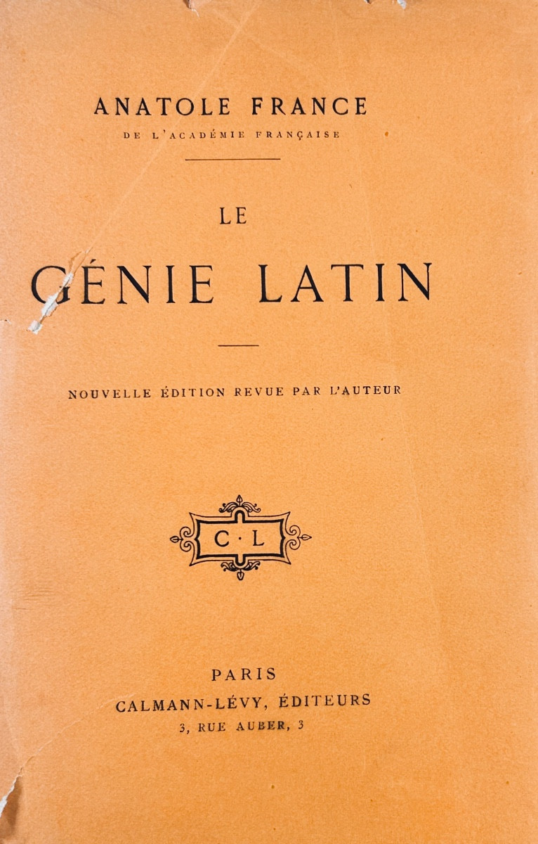France (anatole) - The Latin Genius. Calmann Lévy, 1917, Numbered Copy On Holland Paper.