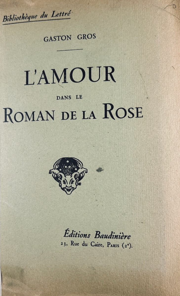 GROS (Gaston) - L'amour dans le roman de la rose. Baudinière, 1925, exemplaire numéroté.-photo-3