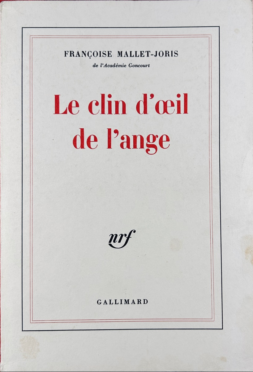 Mallet-jorris (françoise) - The Angel's Wink. Gallimard, 1983, Dedication From The Author.-photo-4