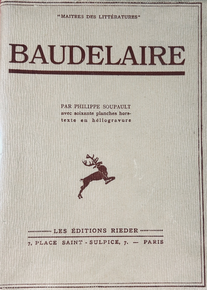 Soupault (philippe) - Baudelaire. Rieder, 1931, Copy Number 2 On Vellum.