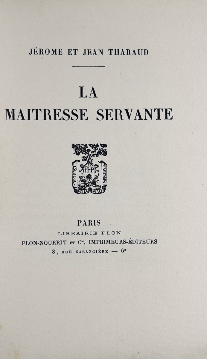 Tharaud (jérome Et Jean) - The Servant Mistress. Plon, 1921, Numbered Copy On Pure Thread.-photo-3