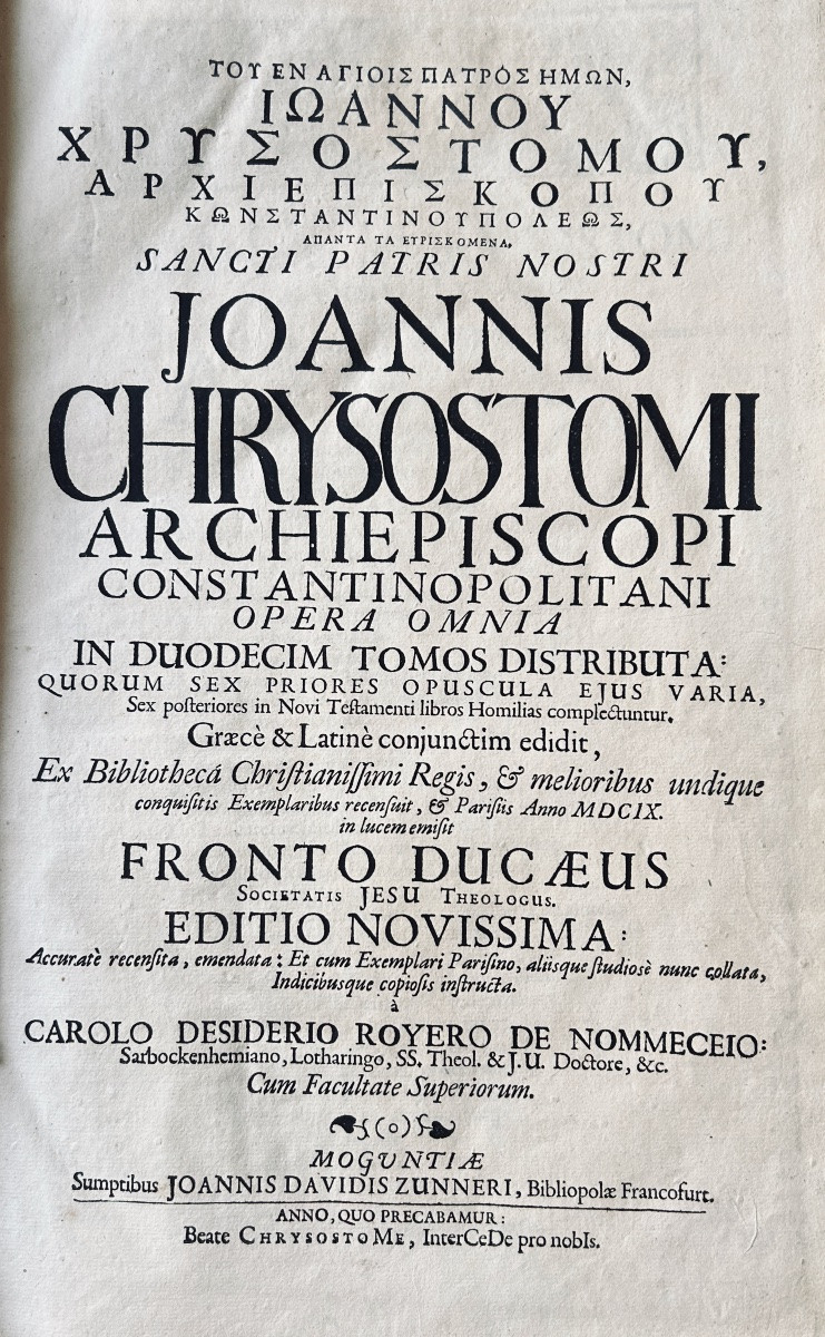 Chrysostom - Joannis Chrysostomi Archiepiscopi Constantinopolitani Opera Omnia. Mainz, 1701.-photo-5
