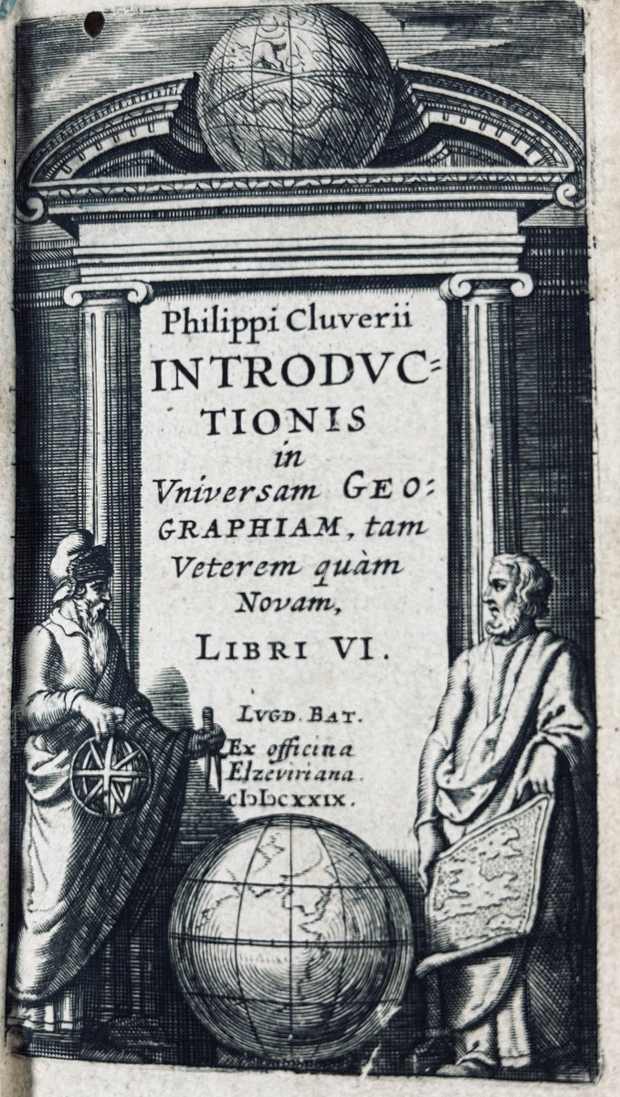 CLUVERII (Philippi) - Introductionis in Universam Geographiam. Ex-officina Elzevirana, 1629.