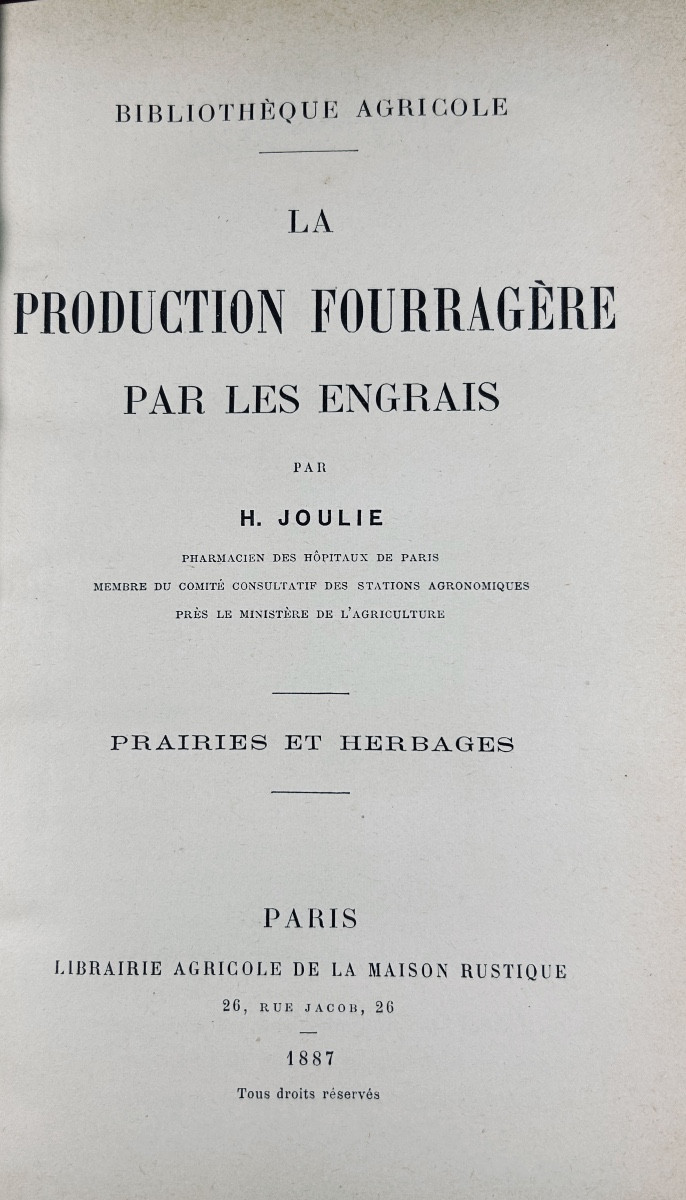 [agriculture] - Joulie - Forage Production By Fertilizers. Meadows And Grasslands. 1887.
