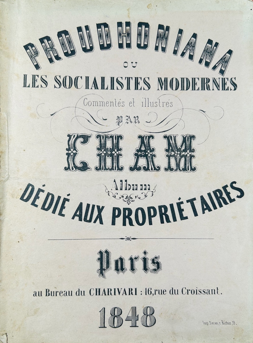 CHAM - Proudhoniana ou les socialistes modernes commentés et illustrés. Charivari, 1848, broché