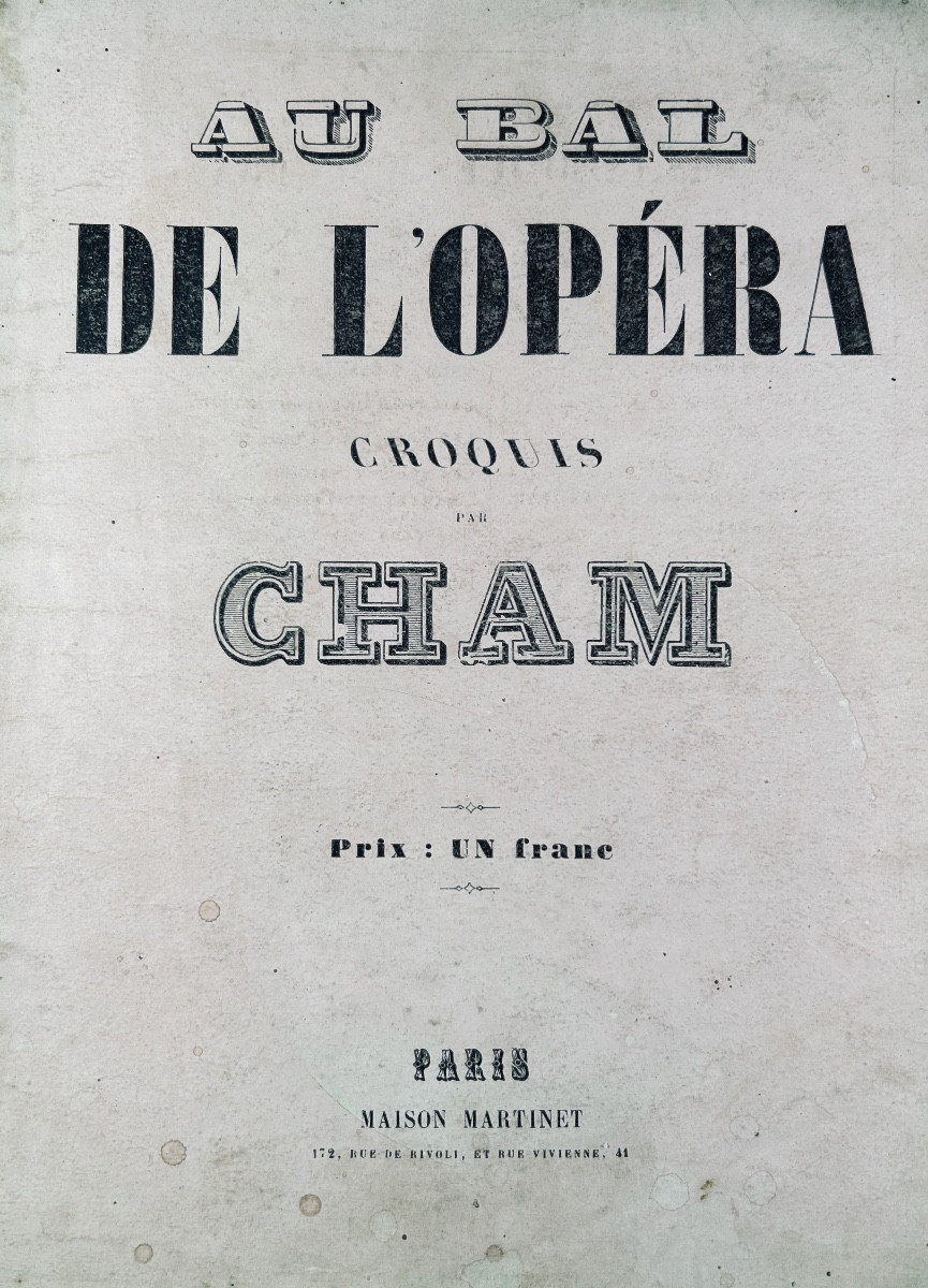 CHAM - Au bal de l'opéra. Paris, Martinet, De Vresse, vers 1850, broché de l'époque.