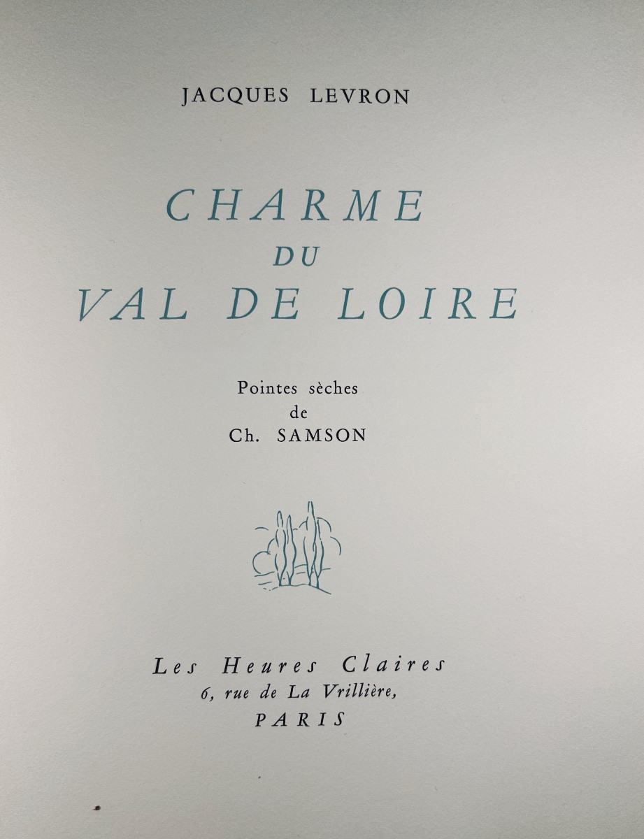 LEVRON (Jacques) - Charme du Val de Loire. Heures Claires, vers 1960, illustré par SAMSON.-photo-2