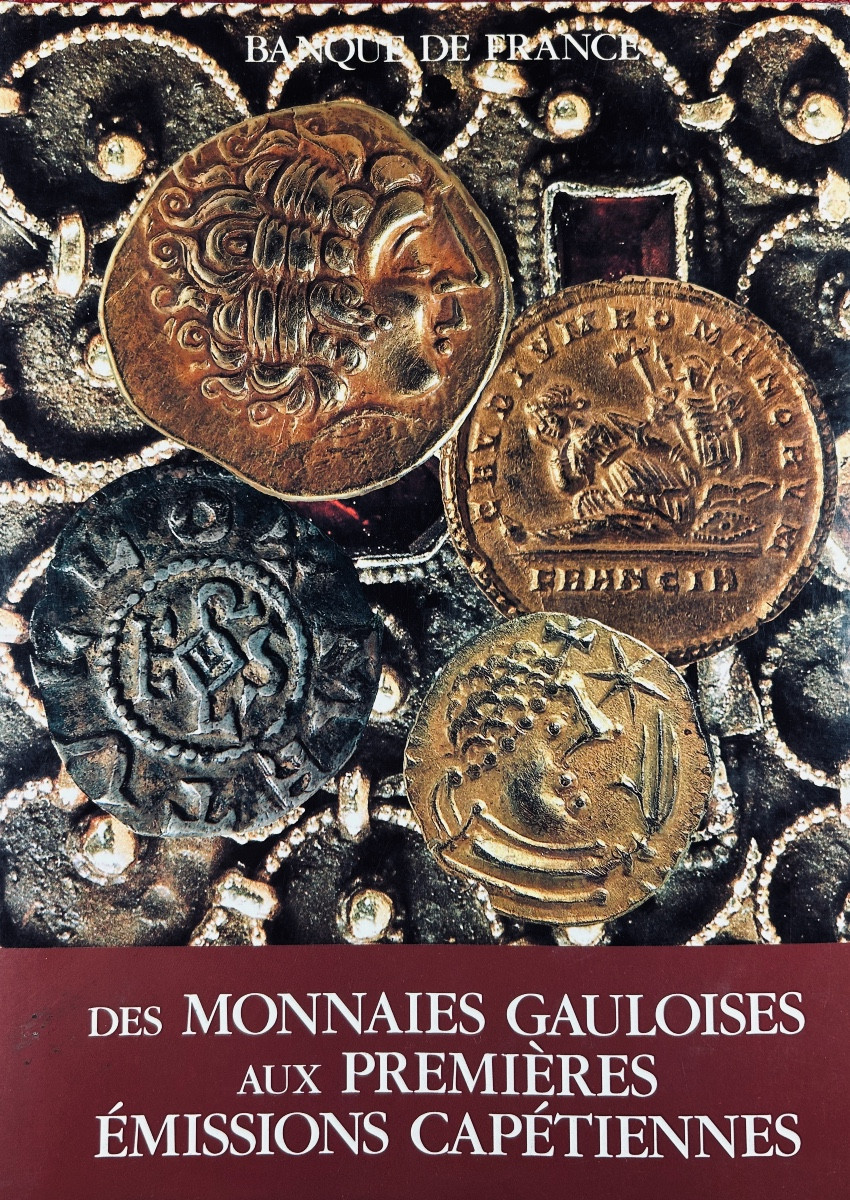 [numismatics] - Peyret - From Gallic Coins To The First Capetian Issues. 1989.