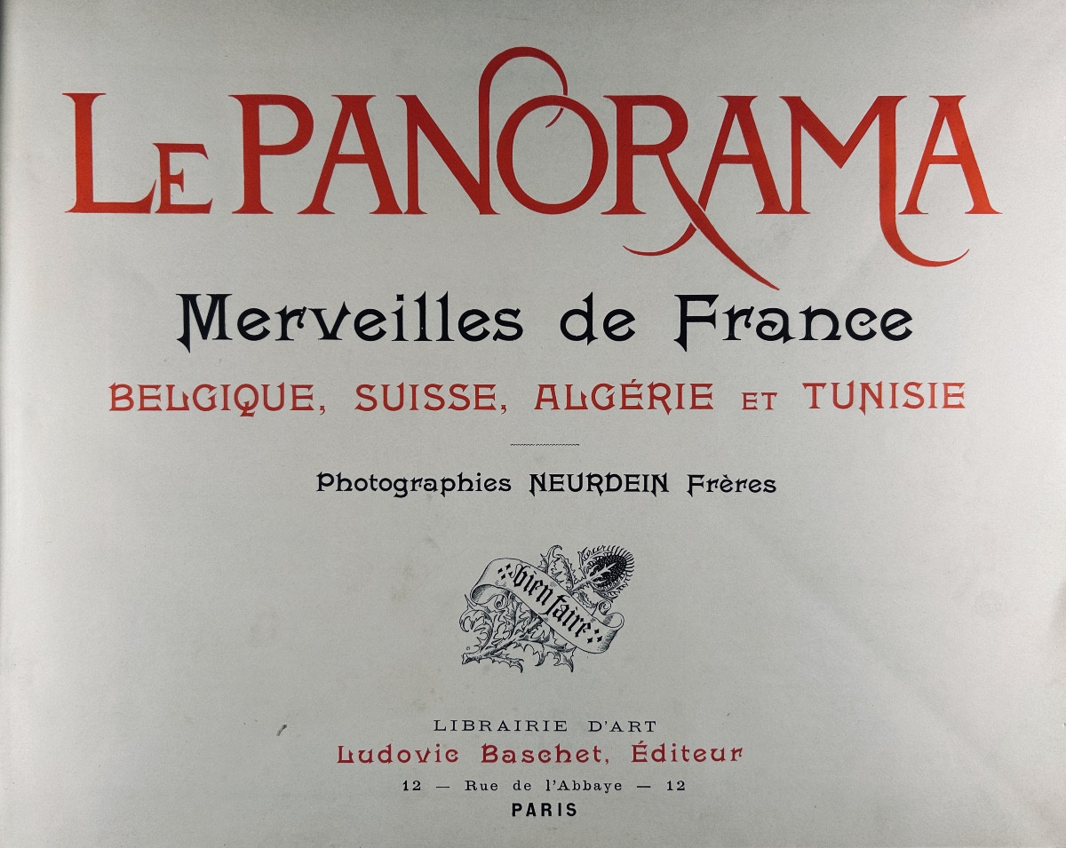 Neurdein - The Panorama Of Wonders Of France, Belgium, Switzerland, Algeria And Tunisie. 1900.