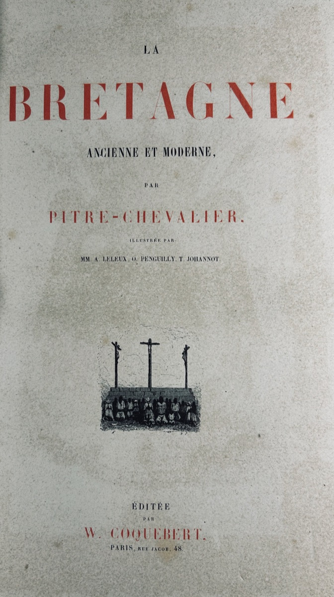 Pitre-chevalier - Ancient And Modern Brittany. Coquebert, 1860, Period Binding.-photo-2