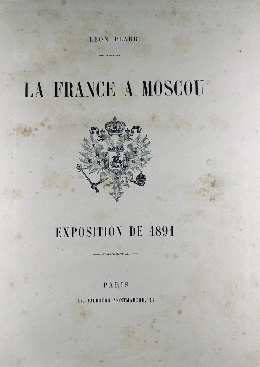 PLARR (Léon) - La France à Moscou. Exposition de 1891. Paris, 1891, cartonnage d'éditeur.-photo-3