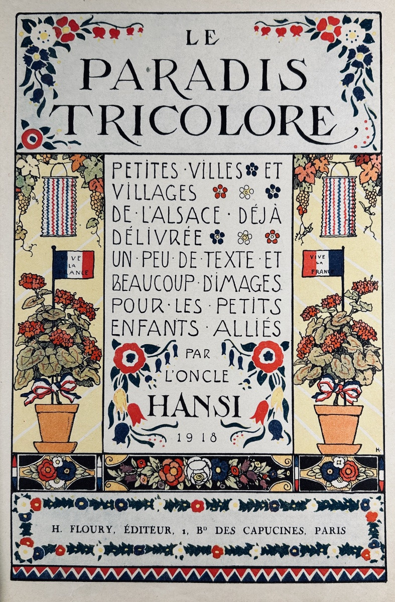 HANSI - Le paradis tricolore. - Petites villes et villages de l'Alsace déjà délivrée. 1918.-photo-3