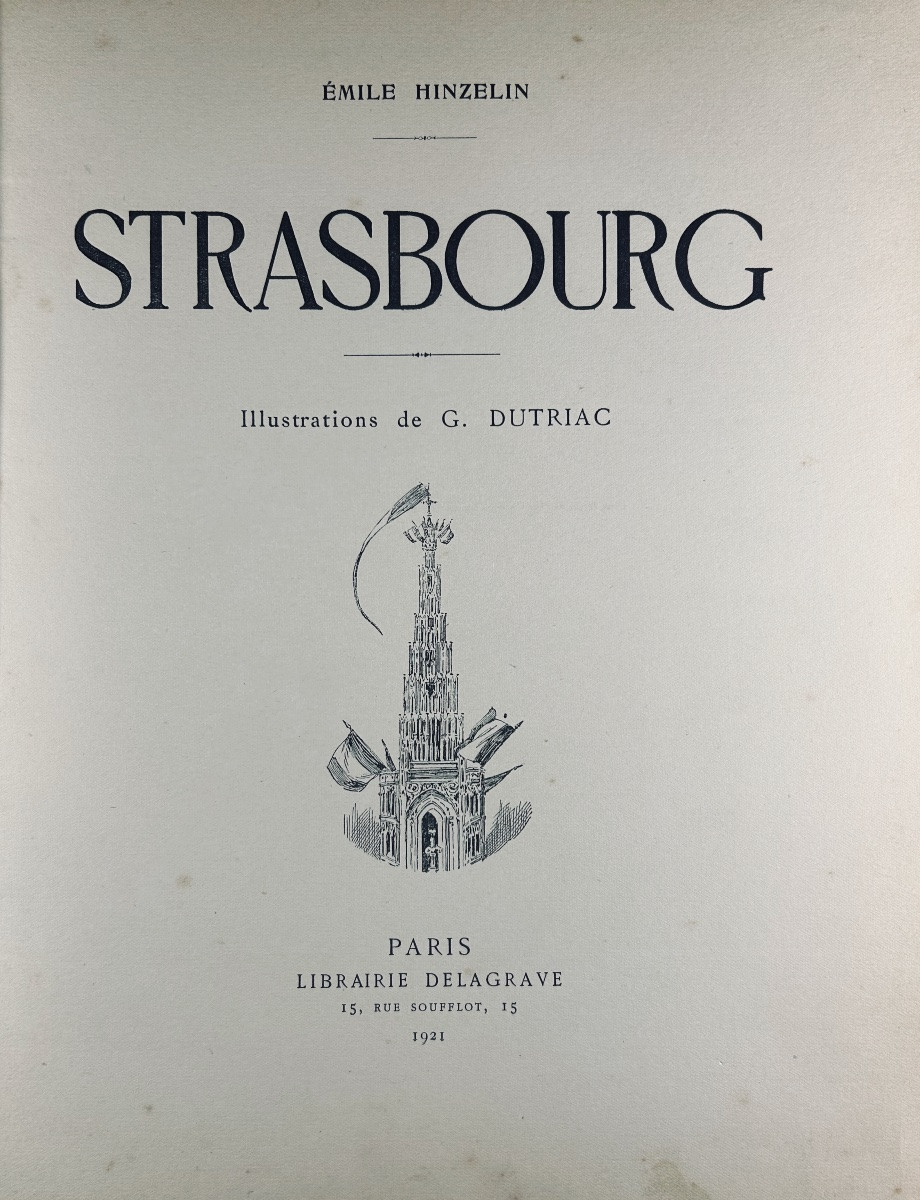 Hinzelin (émile) - Strasbourg. Delagrave, 1921, Publisher's Binding. Illustrations By Dutriac.-photo-2