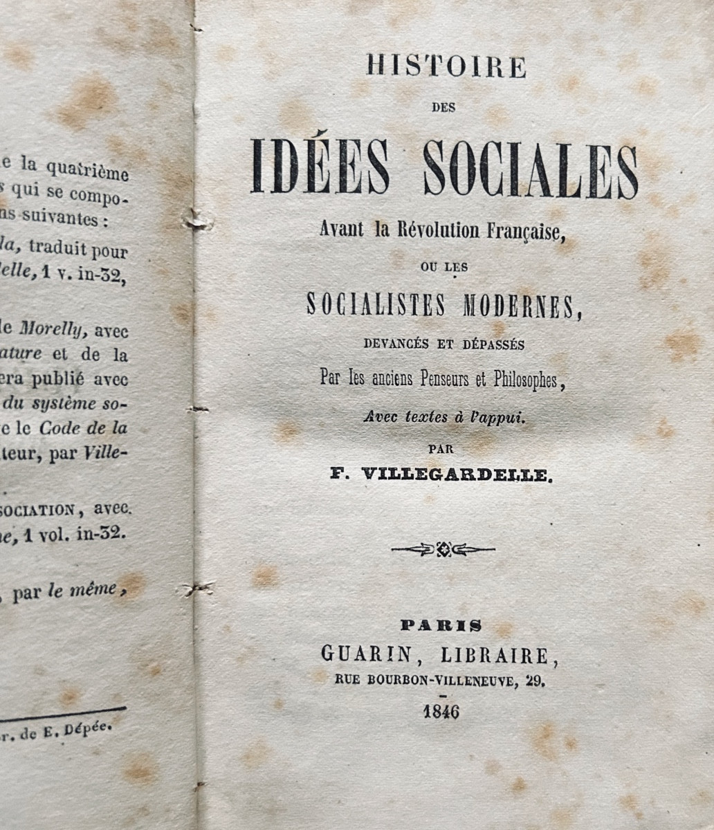 VILLEGARDELLE (F.) - Histoire des idées sociales avant la Révolution Française. Guarin, 1846.