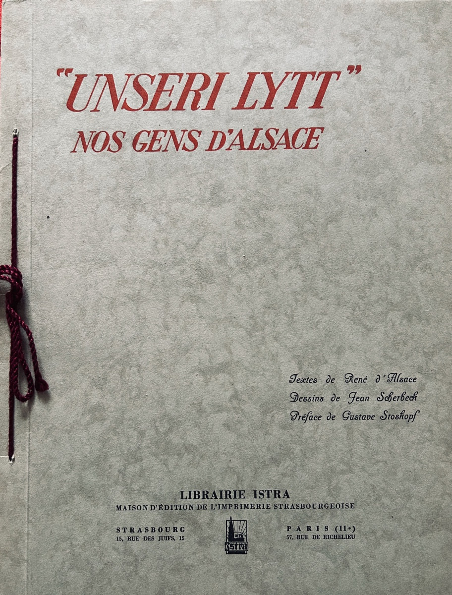 ALSACE (René d') - Unseri lytt, nos gens d'Alsace. Librairie Istra, 1931. Broché, bon état.