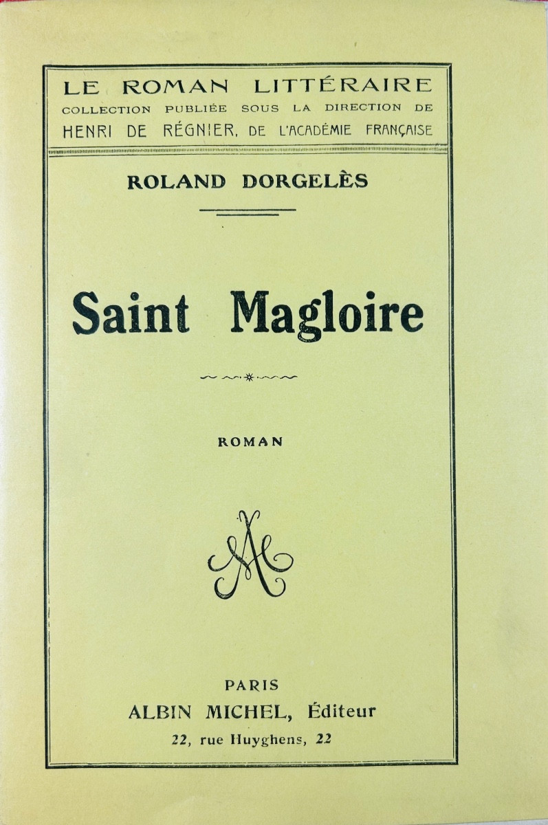 Dorgelès (roland) - Saint Magloire. Albin Michel, 1922, Copy On Japon Paper With Slipcase.