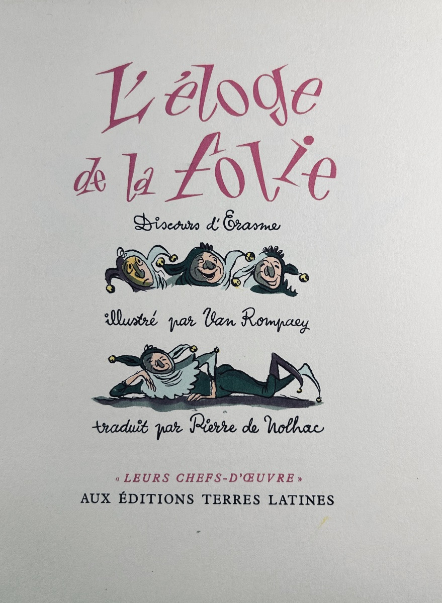 ÉRASME - Éloge de la folie. Terre Latines, s.d. (vers 1960), illustrations de Van Rompaey.-photo-2