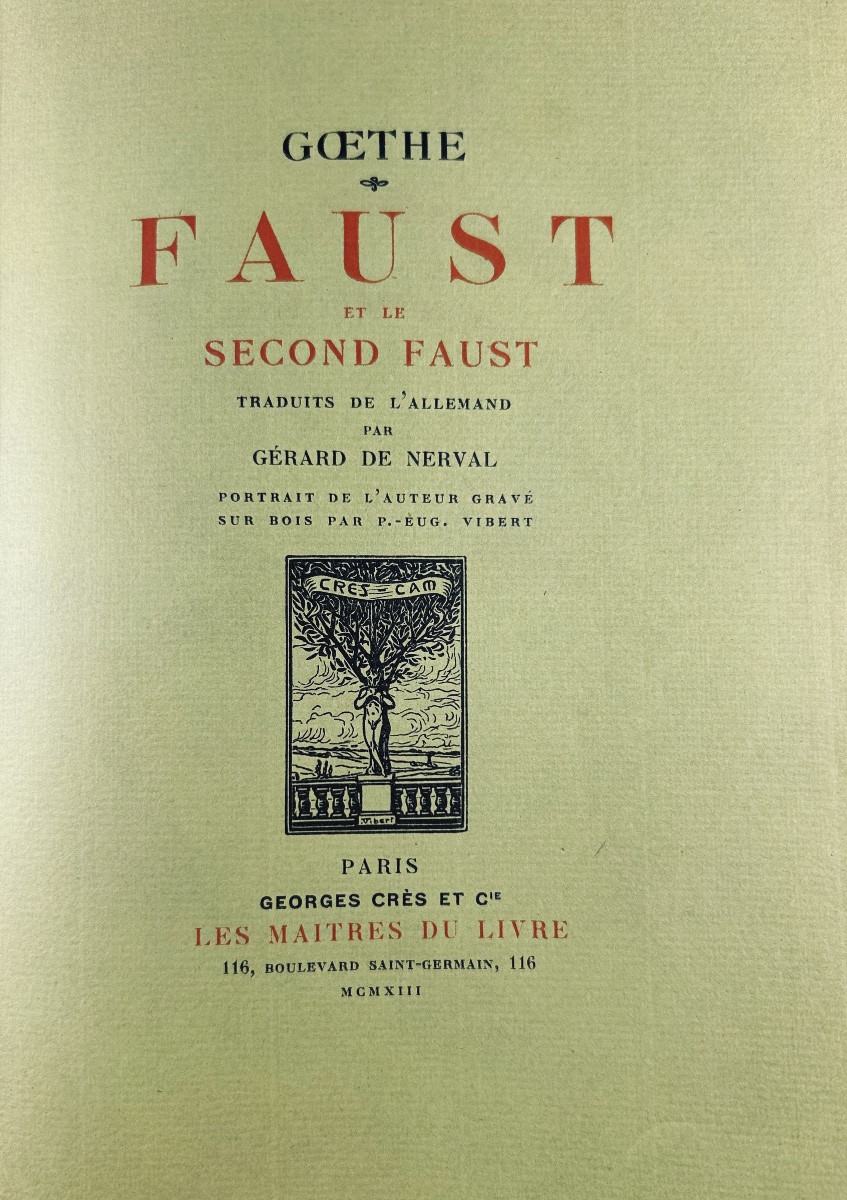 Goethe - Faust And The Second Faust. Georges Crès Et Cie, 1913, On Almond Green Rives Paper.-photo-1