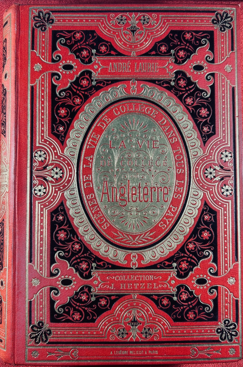 LAURIE (André) - La Vie de collège en Angleterre. Hetzel, vers 1860, cartonnage d'éditeur.