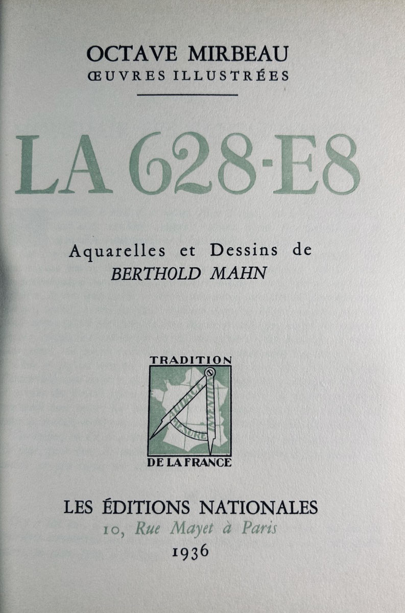 Mirbeau (octave) - The 628-e8. éditions Nationales, 1936, Illustrations By Berthold Mahn.-photo-2