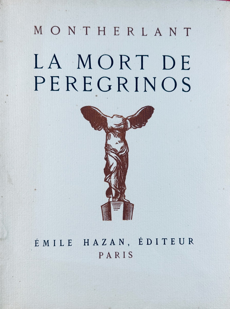 MONTHERLANT (Henry de) - La mort de Pereginos. Émile Hazan, 1927, un bois de Lucien Boucher.-photo-2
