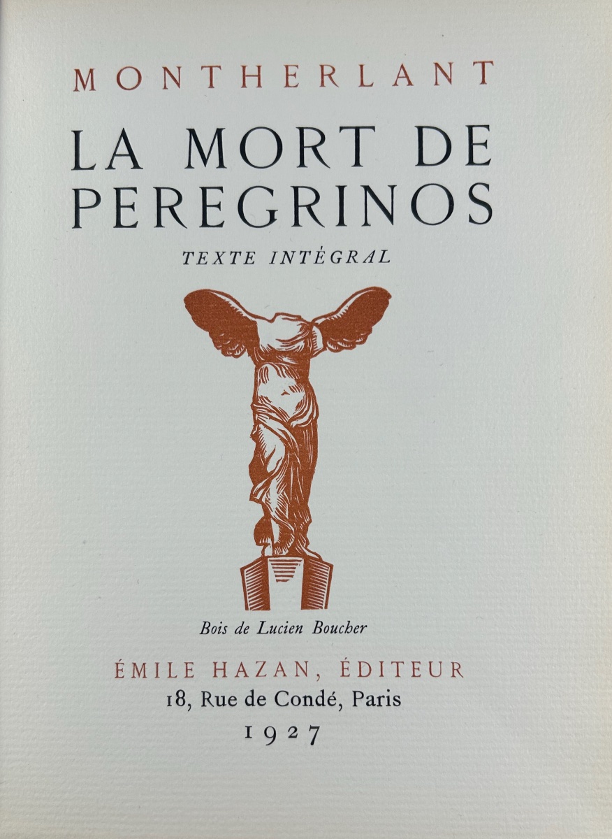 MONTHERLANT (Henry de) - La mort de Pereginos. Émile Hazan, 1927, un bois de Lucien Boucher.
