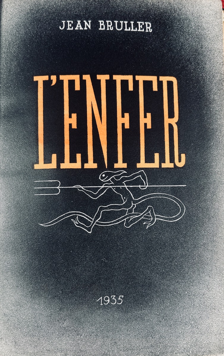 [VERCORS] - BRULLER (Jean) - L'enfer. Confession d'un damné. Aux Nourritures Terrestres, 1935.-photo-2