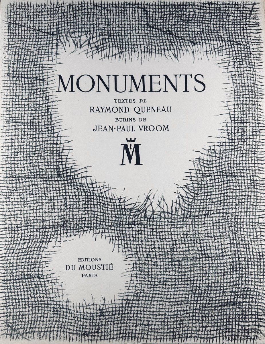 [vroom] - Queneau (raymond) - Monuments. éditions Du Moustié, 1948. One Of 220 Copies.