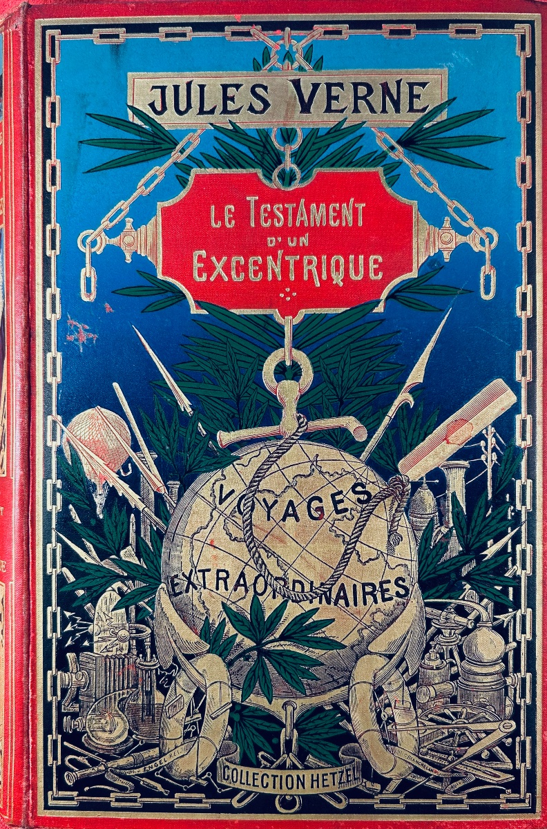 Verne (jules) - The Will Of An Eccentric. Hetzel, 1899, Hardcover With A Gilded Globe.