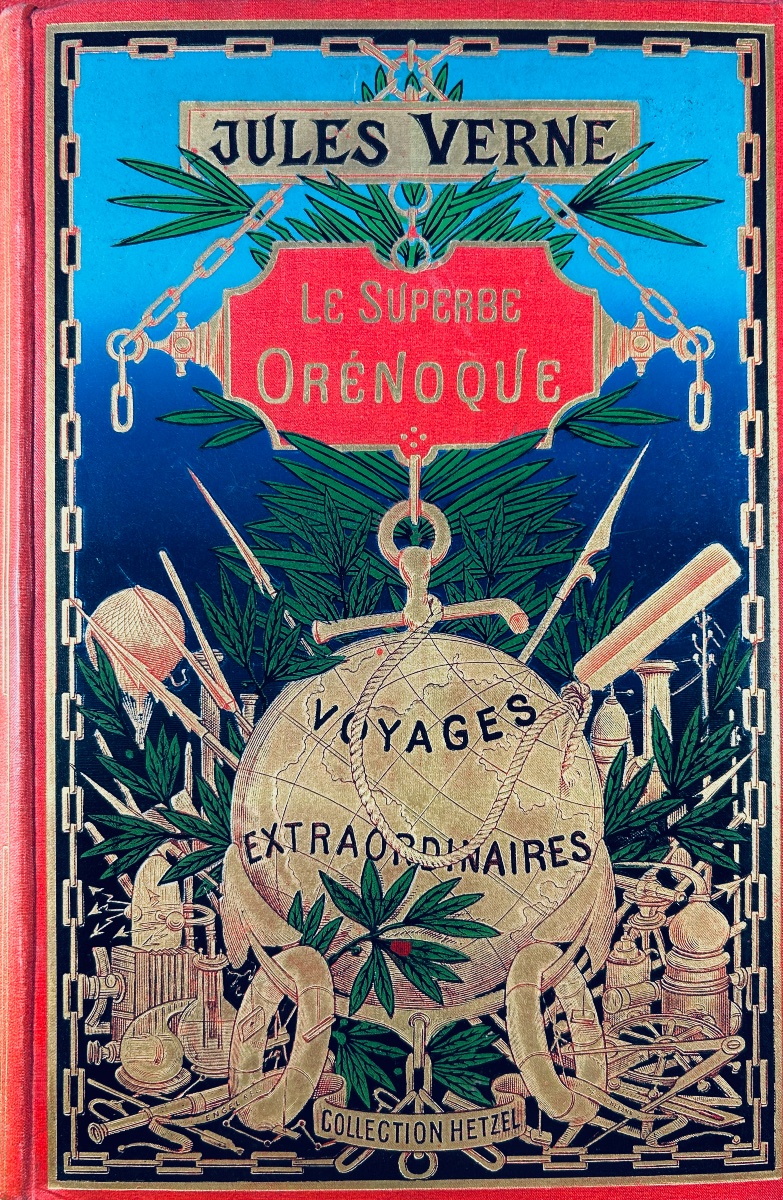 VERNE (Jules) - Le Superbe Orénoque. Paris, Hetzel, 1899, cartonnage au globe doré.