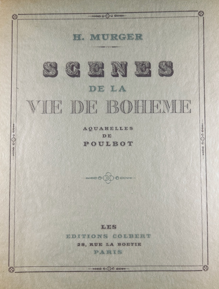 [poulbot] - Murger - Scenes From A Bohemian Life. Colbert, 1946, With An Illustration By Poulbot.-photo-2