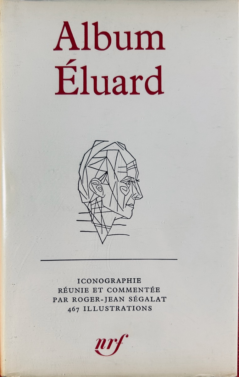 SÉGALAT (Roger-Jean) - Album Éluard. Éditions Gallimard, 1968, reliure d'éditeur avec jaquette.