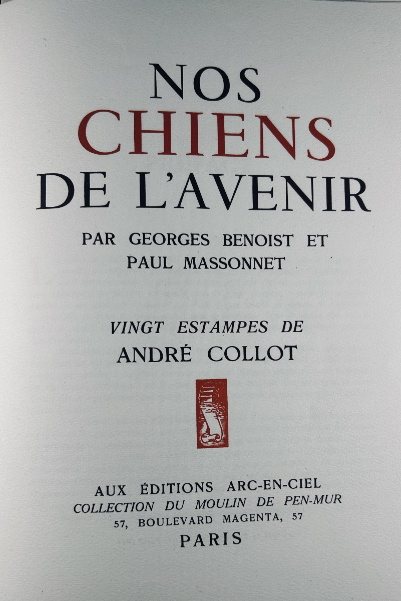 Benoist And Massonnet - Our Dogs Of The Future. Arc-en-ciel Publishing, 1944, Illustrated By Collot.-photo-2
