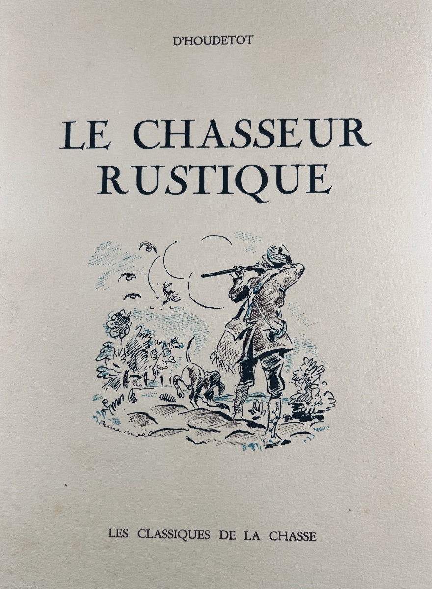 Houdetot (adolphe d') - *the Rustic Hunter*. La Toison d'Or, 1955, Illustrated By Pierre Maël.-photo-4