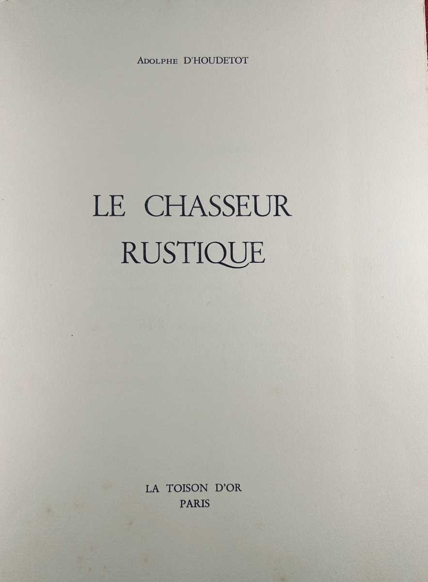 Houdetot (adolphe d') - *the Rustic Hunter*. La Toison d'Or, 1955, Illustrated By Pierre Maël.-photo-7