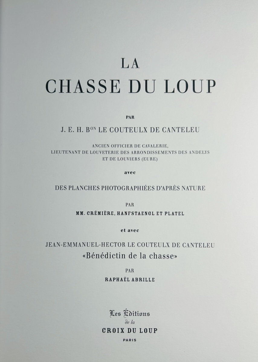 LE COTEULX DE CANTELEU & ABRILLE - La chasse du loup. Suivi de Le réel dans l'objectif.  -photo-2