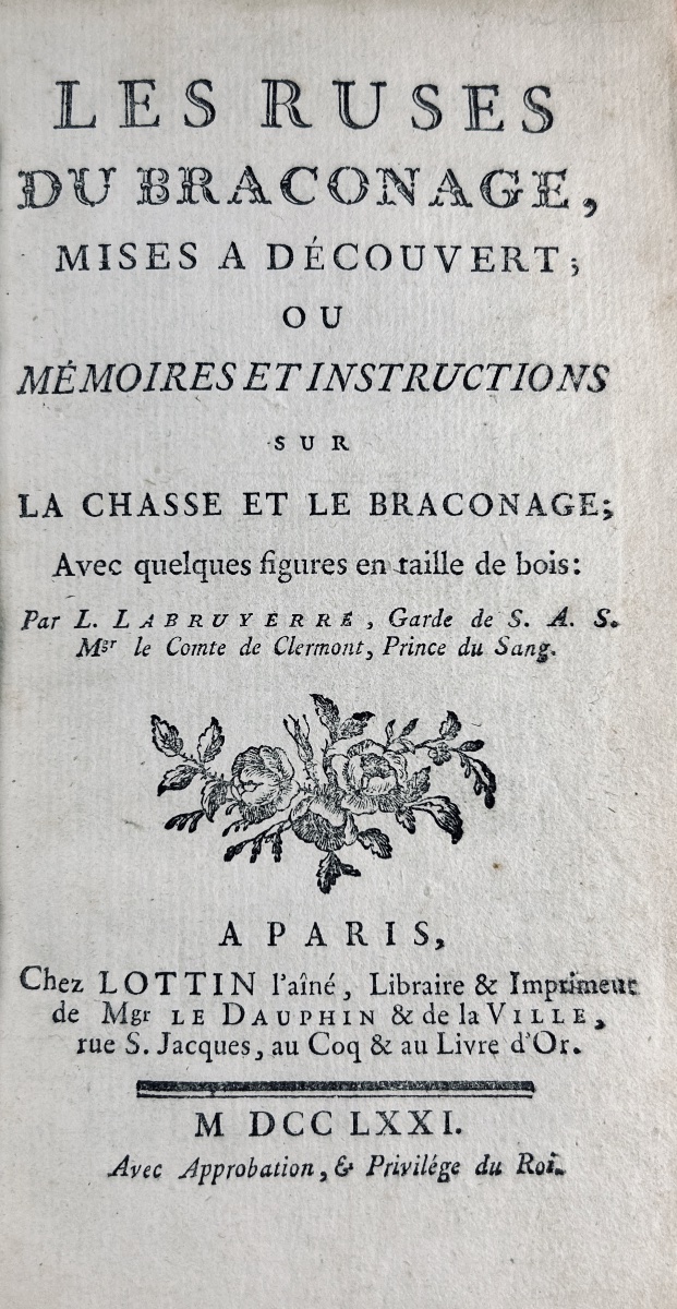 Labruyerre - The Tricks Of Poaching, Exposed. Published By Lottin, 1771, In A Period Binding.
