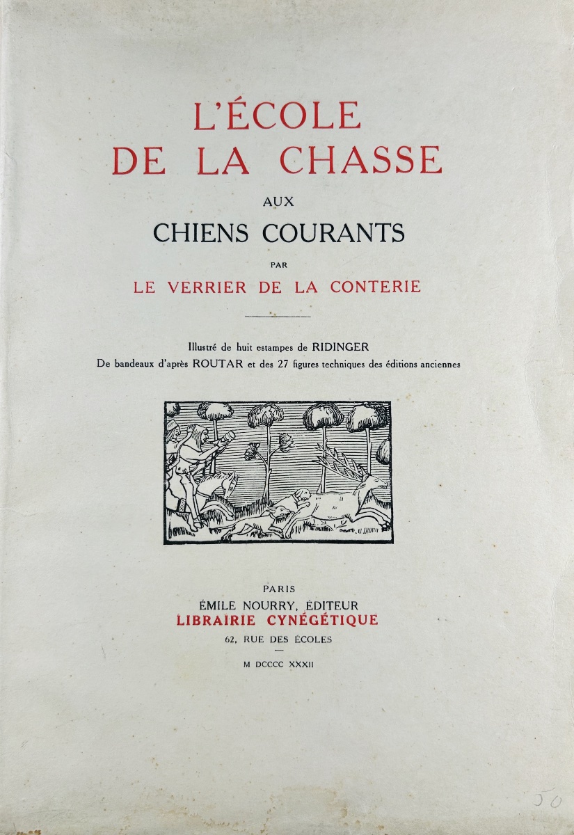 LE VERRIER DE LA CONTERIE - L'école de la chasse aux chiens courants. Nourry, 1932. Broché. -photo-2