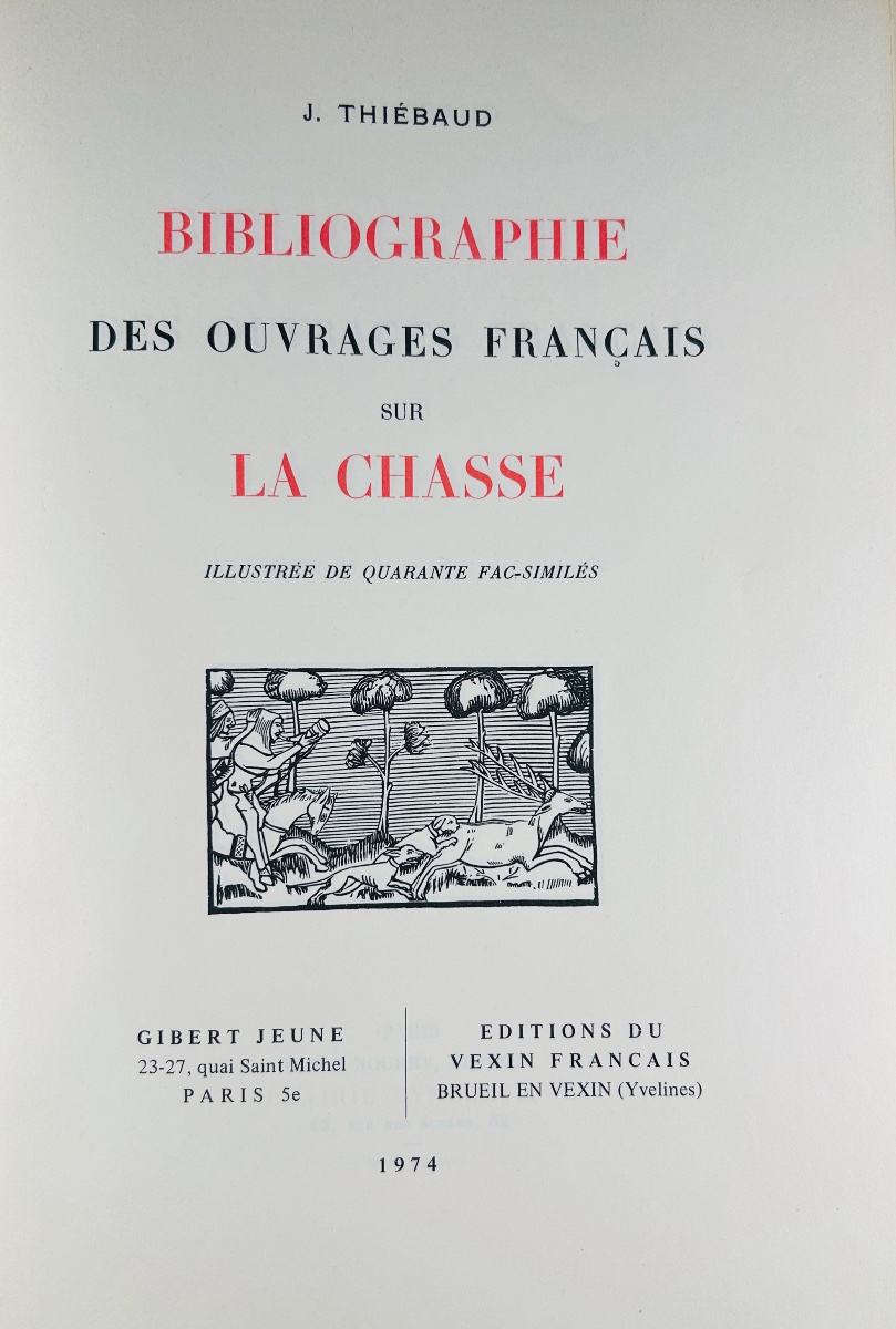 Thiebaud (j.) - Bibliography Of French Works On Hunting. Gibert Jeune, 1974, Paperback.