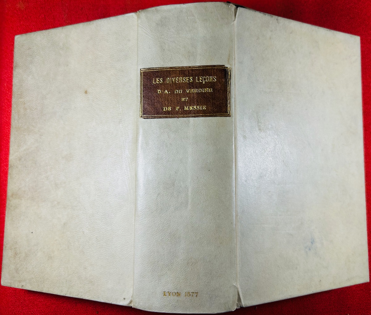 Verdier & Messie (pierre) - The Various Lessons Of Anoine Pierre Du Verdier. Lyon, 1577.-photo-8