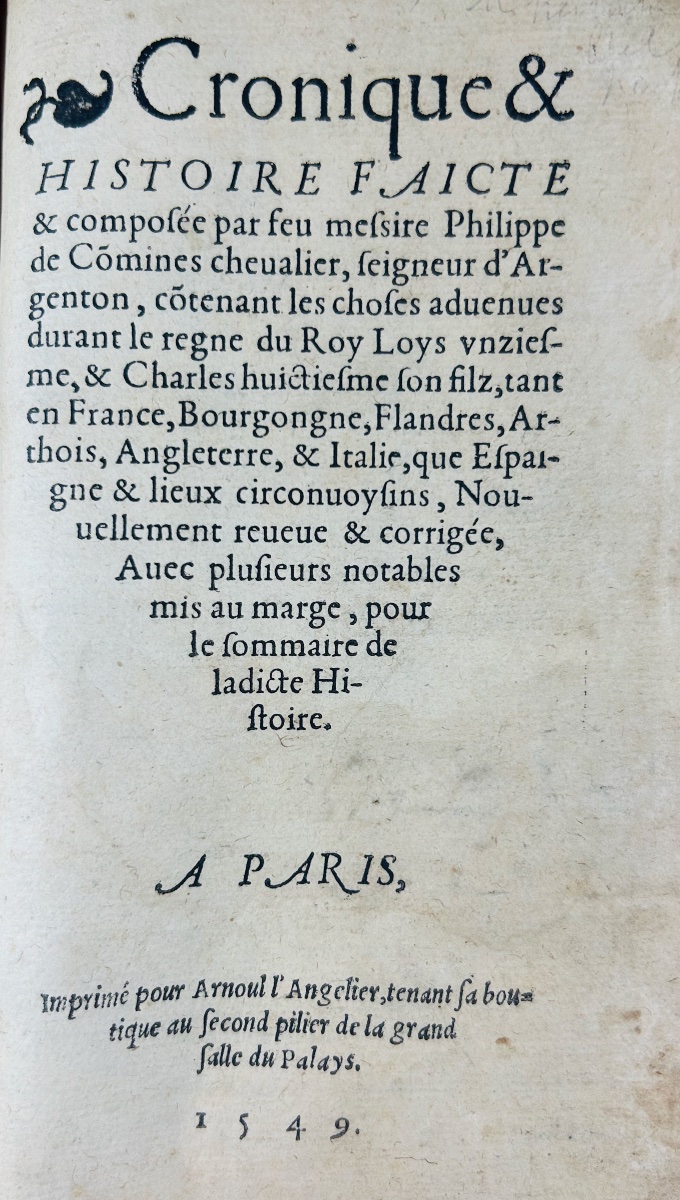Comines  - Chronicle And History, Written And Compiled By The Late Sir Philippe De Commines. 1549.