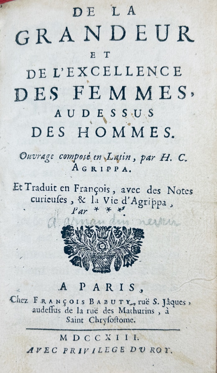 [agrippa Von Nettesheim] - On The Greatness And Excellence Of Women. Published By Bahuty, 1713.