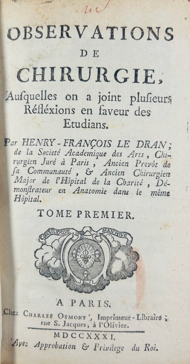 LE DRAN (Henry-François) - Observations de chirurgie. Chez Osmont, 1731, 2 volumes in-12.